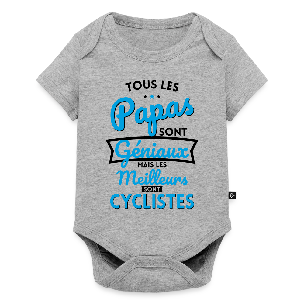 Body Bébé bio manches courtes - Papas géniaux - Les meilleurs sont cyclistes - gris chiné