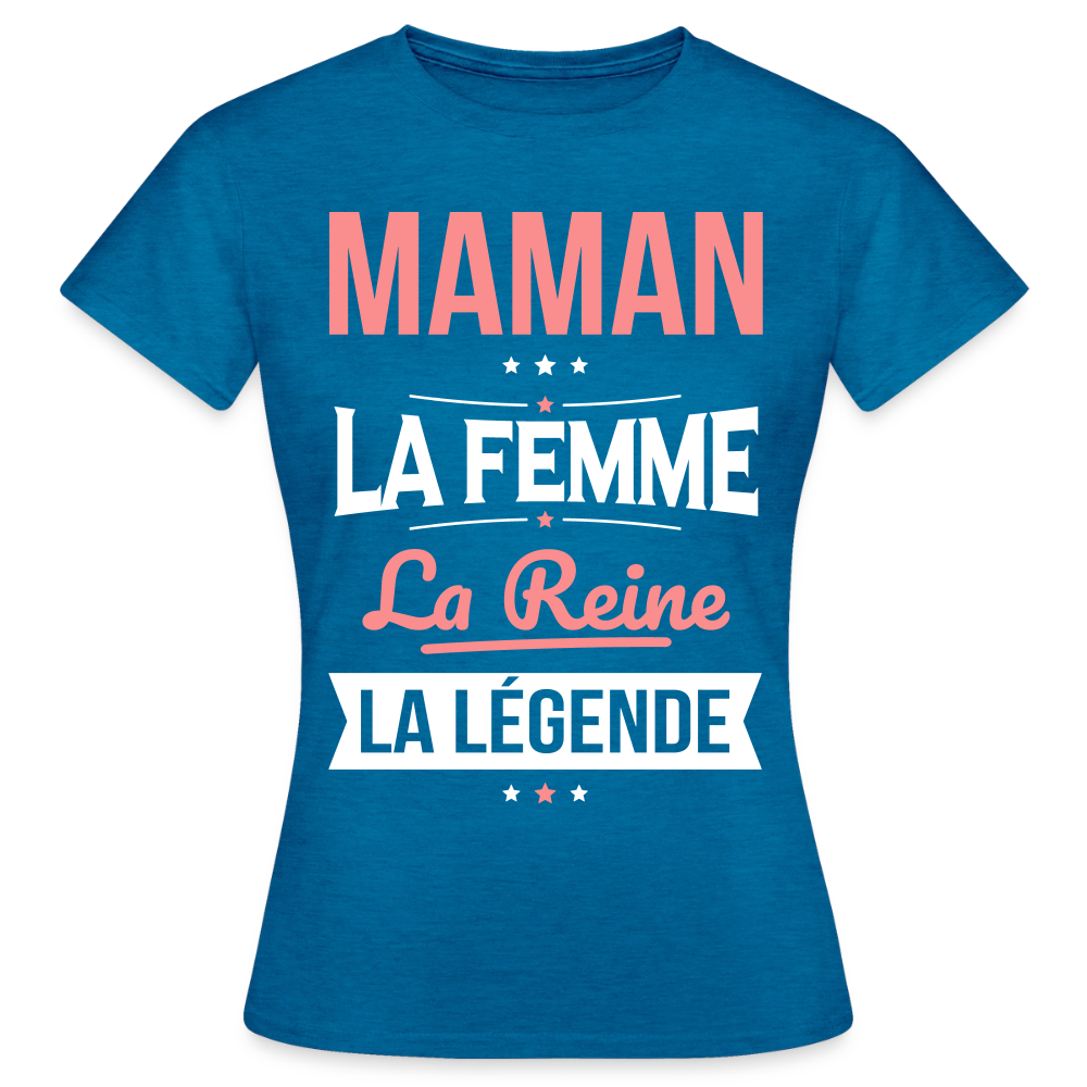 T-shirt femme cadeau - Maman, la femme, la reine, la légende - bleu saphir antique chiné
