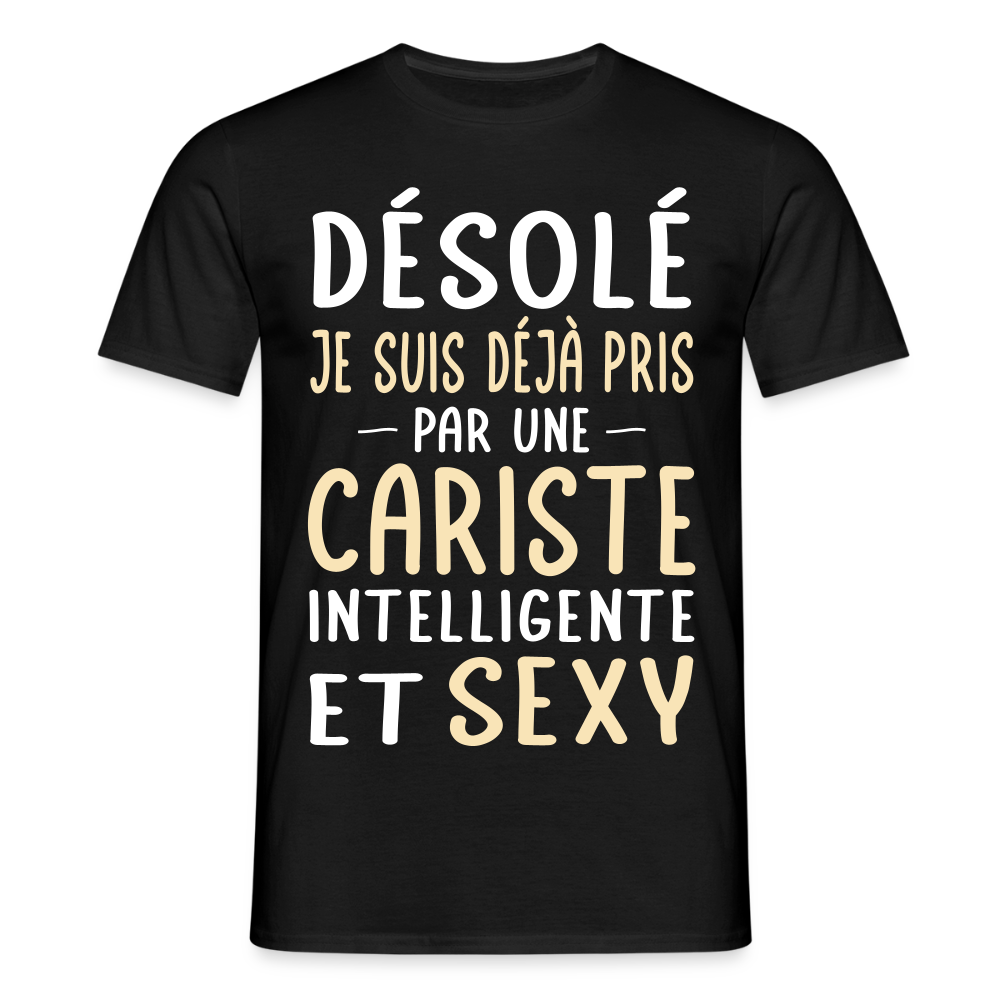 T-shirt Homme - Je suis déjà pris par une cariste intelligente et sexy - noir