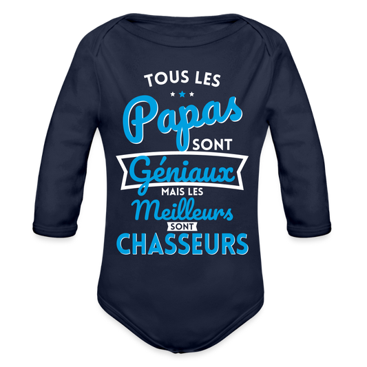 Body Bébé bio manches longues - Papas géniaux - Les meilleurs sont chasseurs - marine foncé