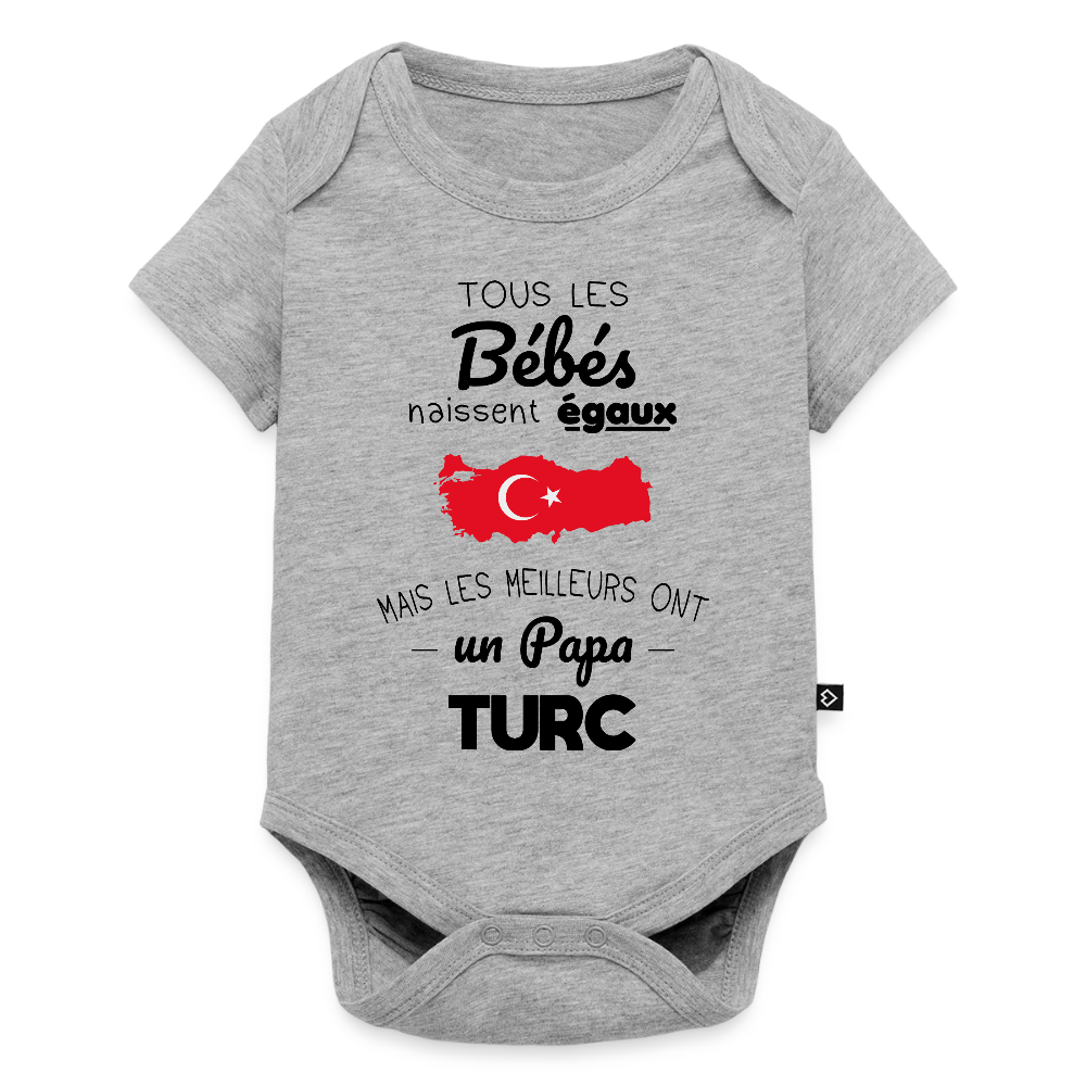 Body Bébé bio manches courtes - Les Meilleurs Ont Un Papa Turc - gris chiné