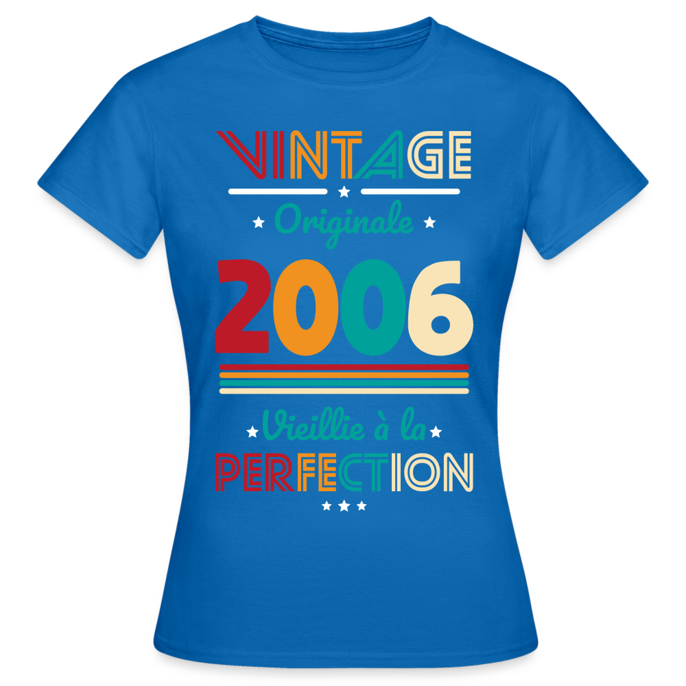 T-shirt Femme - Anniversaire 19 Ans - Vintage Originale 2006 - bleu royal