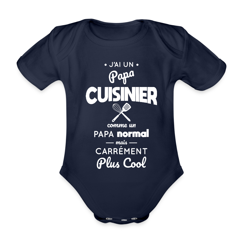 Body Bébé bio manches courtes - J'ai un papa cuisinier - marine foncé