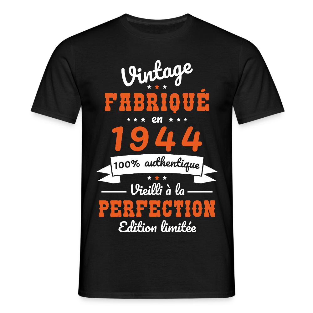 T-shirt Homme - Anniversaire 81 Ans - Vintage Fabriqué en 1944 - noir