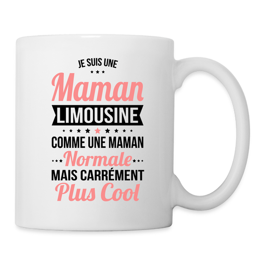 Mug blanc - Maman Limousine plus cool - blanc