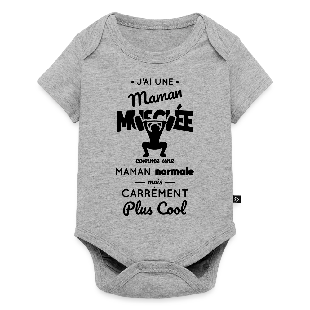 Body Bébé bio manches courtes - J'ai une maman musclée - gris chiné