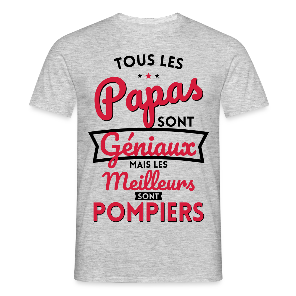 T-shirt Homme - Papas géniaux - Les meilleurs sont pompiers - gris chiné
