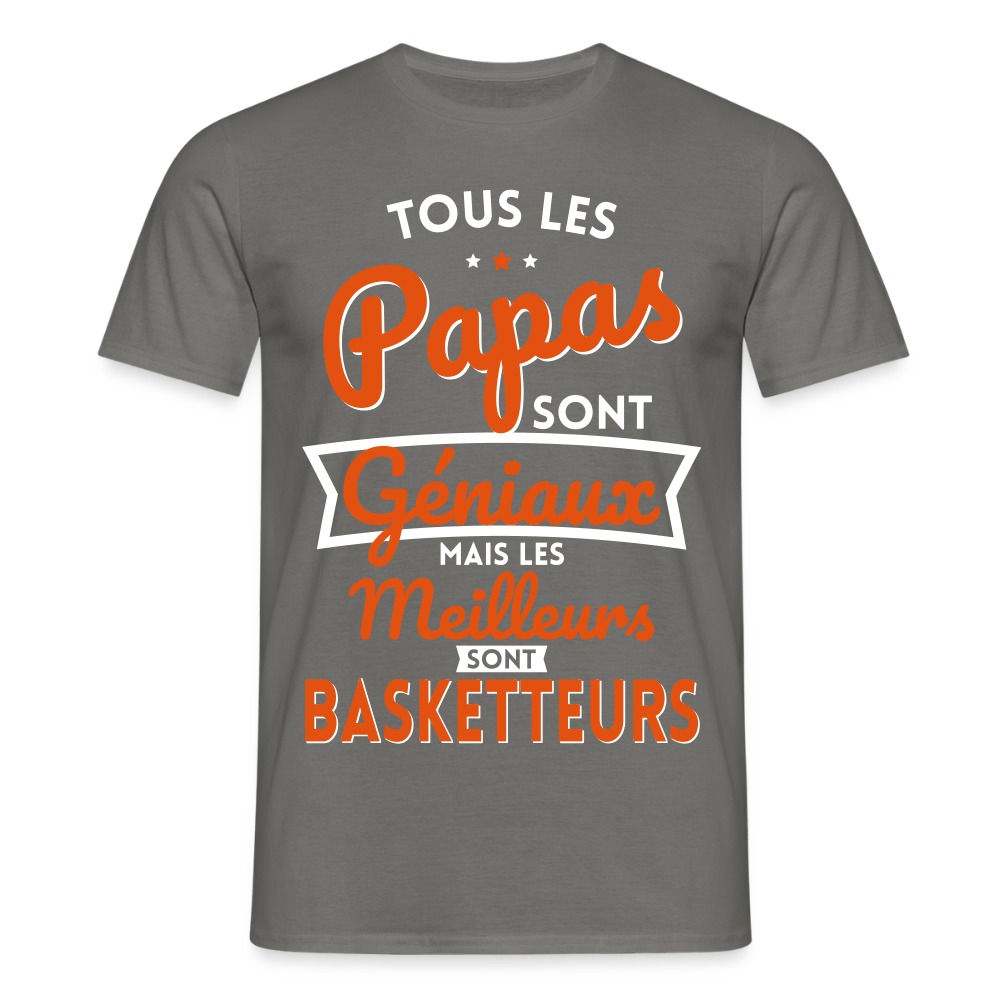 T-shirt Homme - Papas géniaux - Les meilleurs sont basketteurs - gris graphite