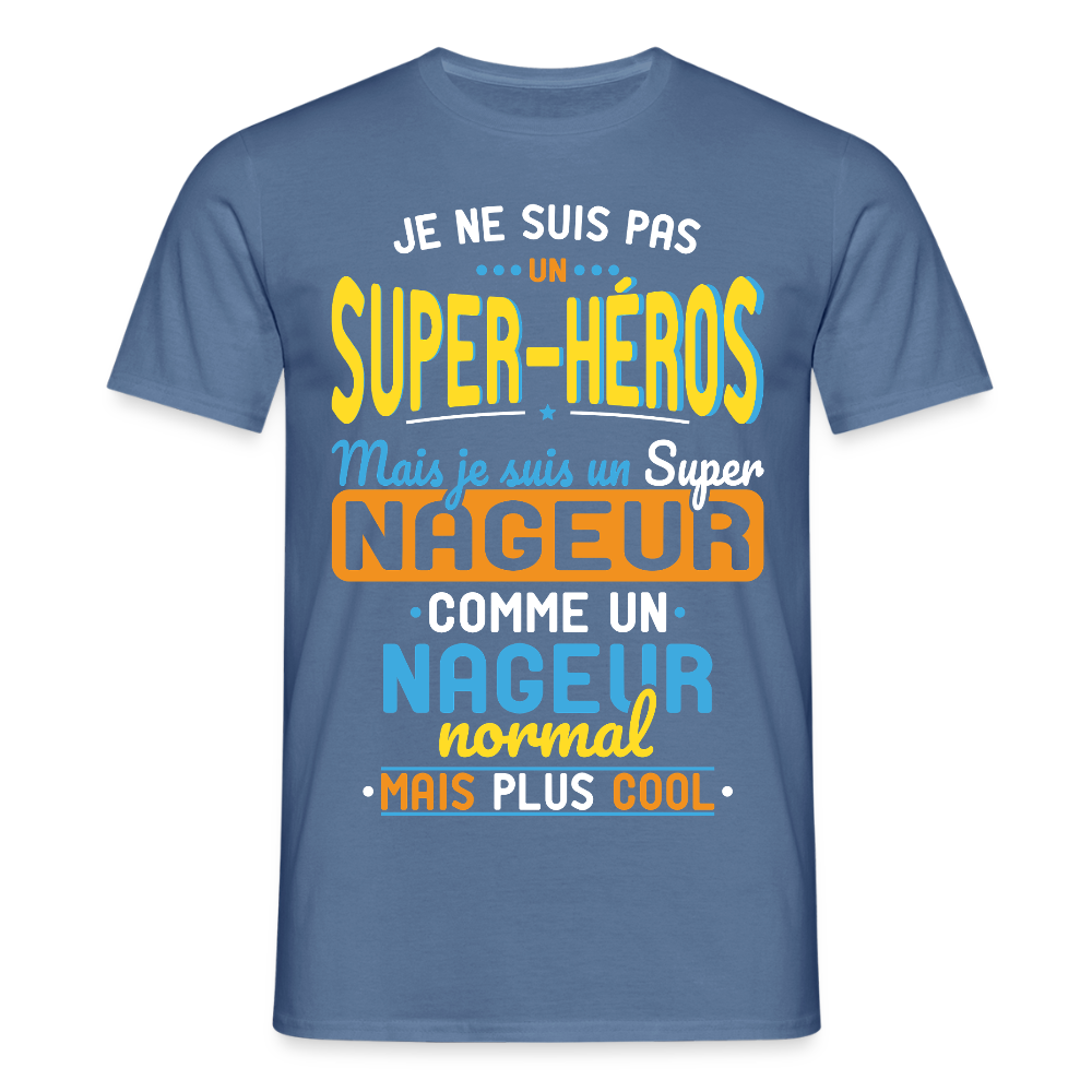 T-shirt Homme - Pas un Super-Héros mais un super Nageur - bleu pigeon 