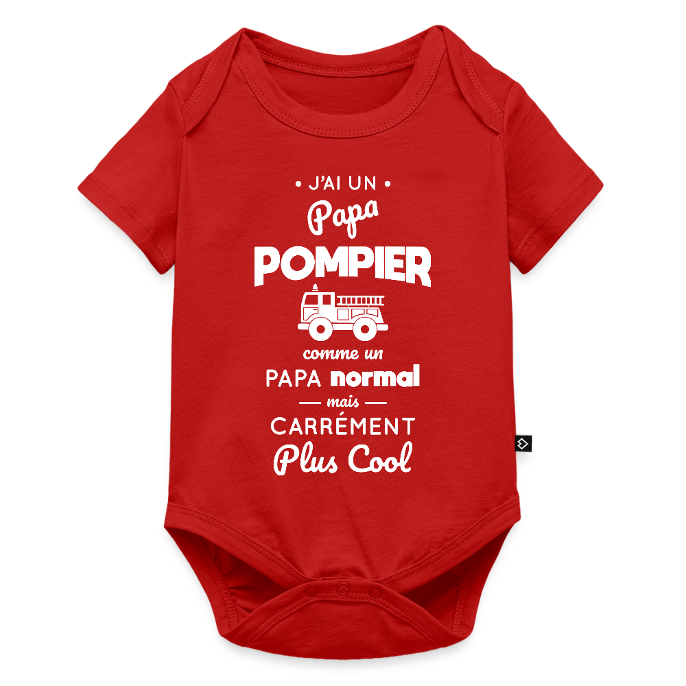 Body Bébé bio manches courtes - J'ai un papa pompier - rouge