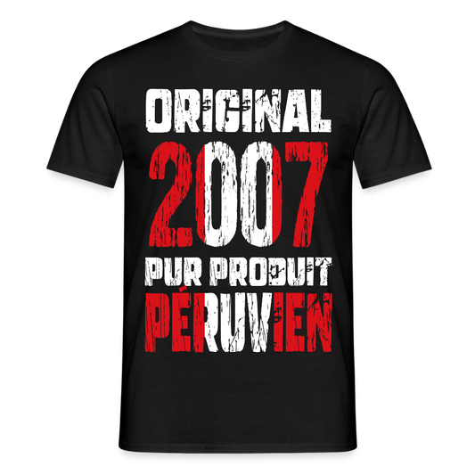 T-shirt Homme - Anniversaire 18 Ans - Original 2007 - Pur produit Péruvien - noir