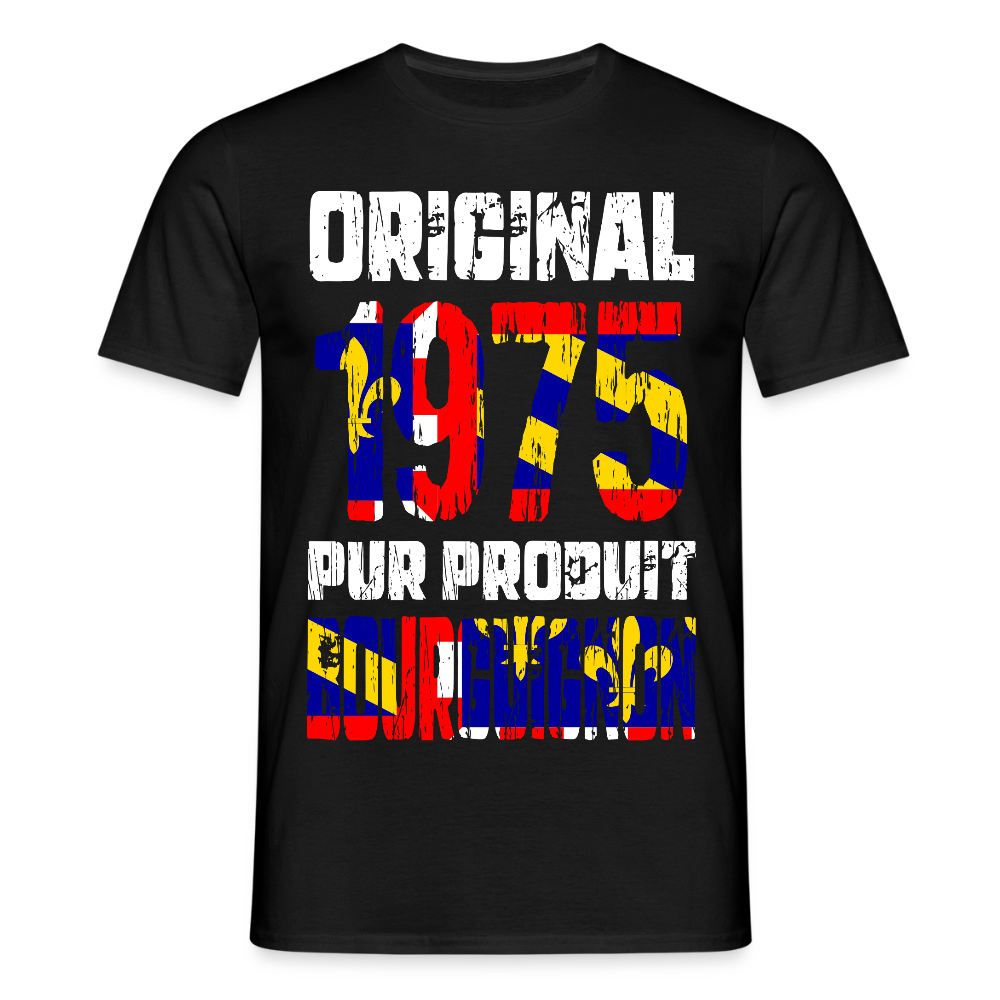 T-shirt Homme - Anniversaire 50 Ans - Original 1975 - Pur produit Bourguignon - noir