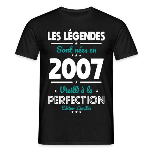 T-shirt Homme - Anniversaire 18 Ans - Les Légendes sont nées en 2007 - noir