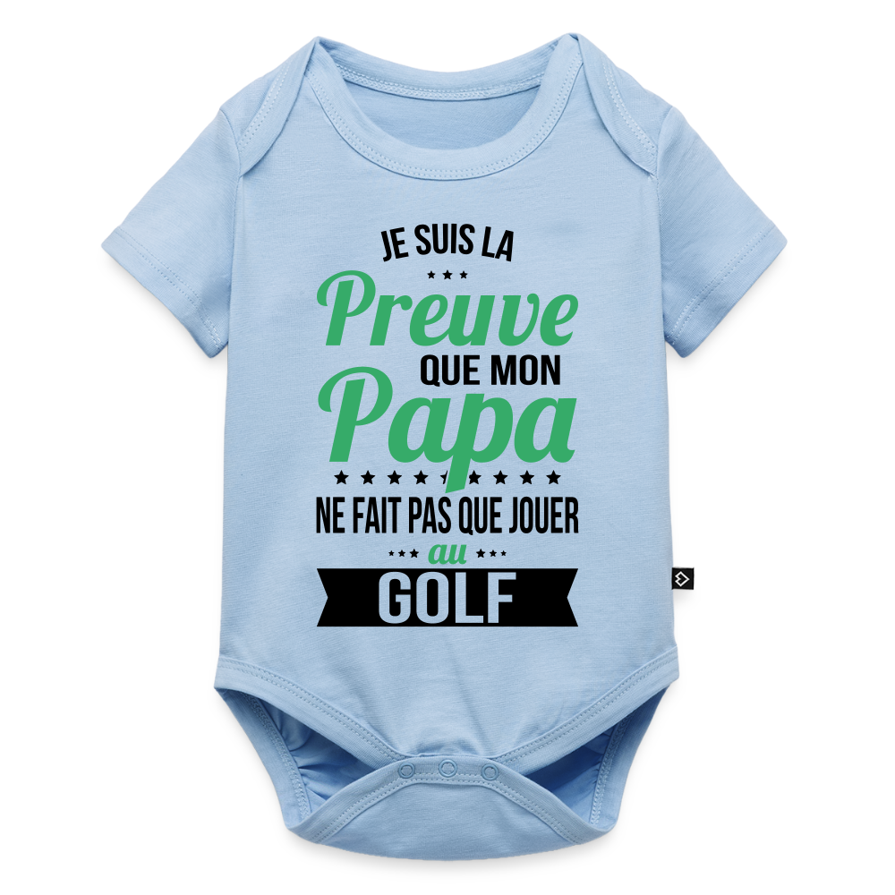 Body Bébé bio manches courtes - Mon Papa Ne Fait Pas Que Jouer Au Golf - bleu clair