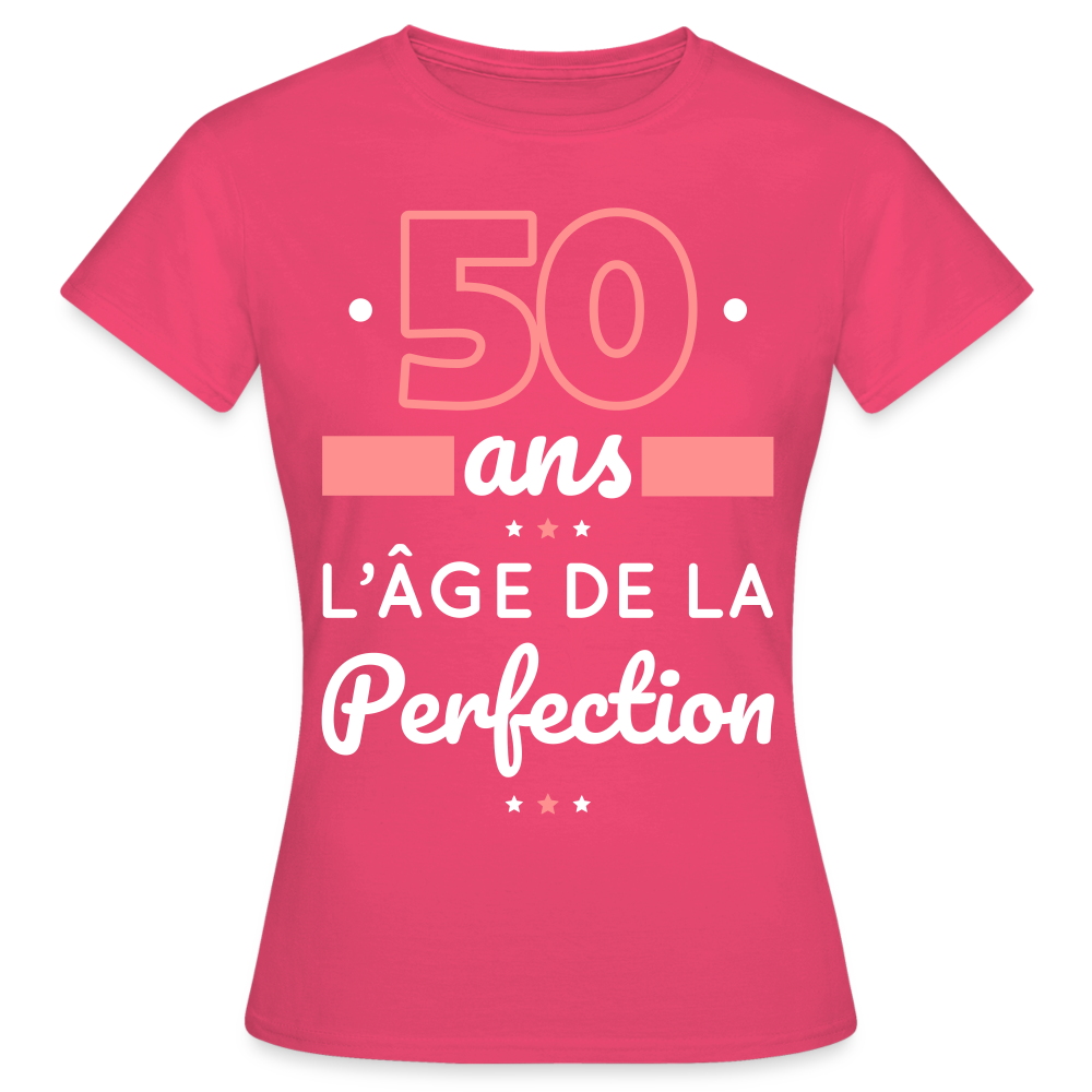 T-shirt Femme - 50 ans l'âge de la perfection - rose azalée