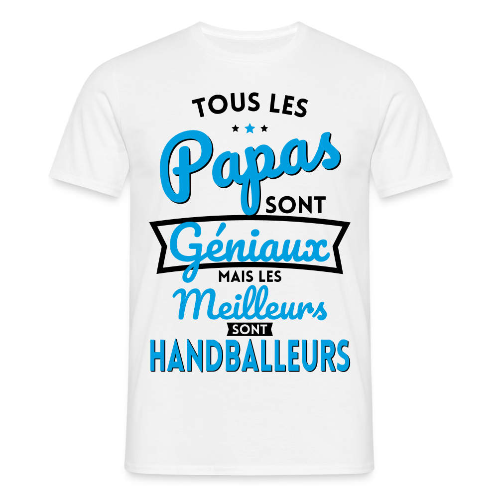 T-shirt Homme - Papas  géniaux - Les meilleurs sont handballeurs - blanc