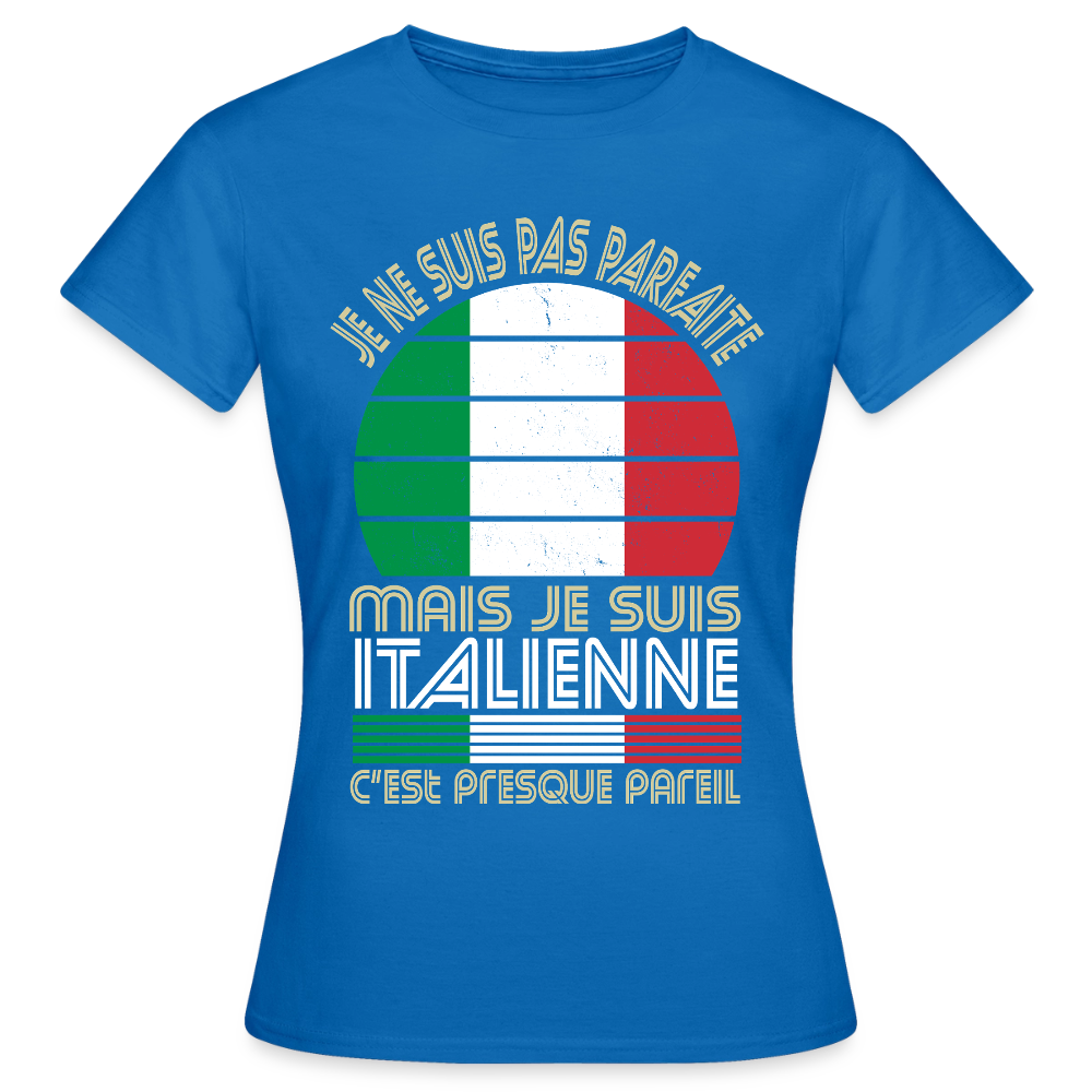 T-shirt Italie femme humour – Je ne suis pas parfaite mais je suis italienne - bleu royal