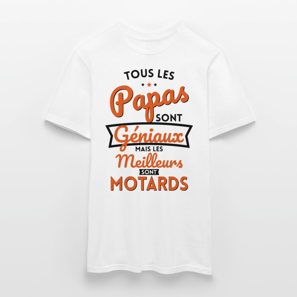 T-shirt Homme - Papas géniaux - Les meilleurs sont motards - blanc