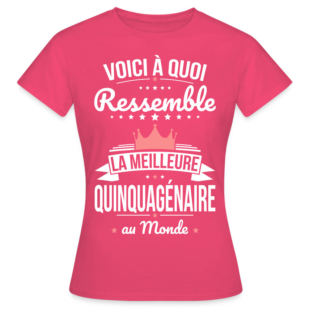 T-shirt Anniversaire Femme – La Meilleure Quinquagénaire au Monde - rose azalée