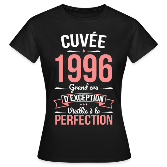 T-shirt anniversaire femme 30 ans – Cuvée 1996, Grand cru d’exception - noir