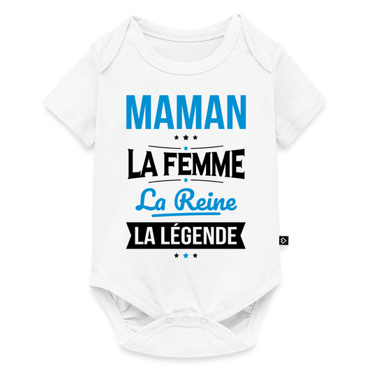 Body bébé bio manches courtes coloris clair - Maman, femme, reine, légende - blanc