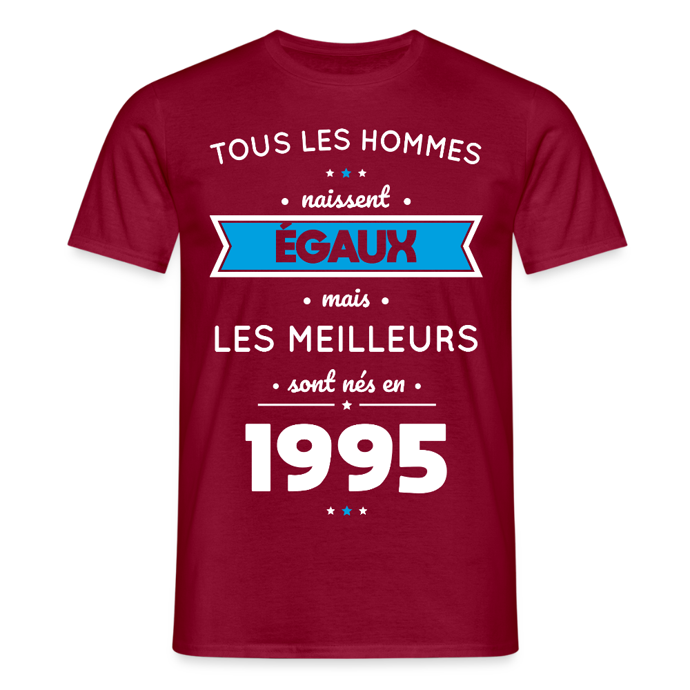 T-shirt Homme - Anniversaire 30 Ans - Les meilleurs sont nés en 1995 - rouge brique