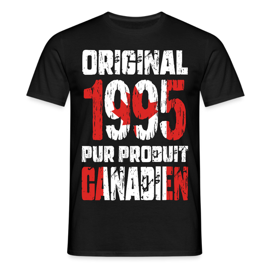 T-shirt Homme - Anniversaire 30 Ans - Original 1995 - Pur produit Canadien - noir