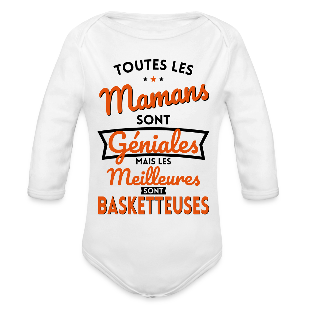 Body Bébé bio manches longues - Mamans géniales - Les meilleures sont basketteuses - blanc