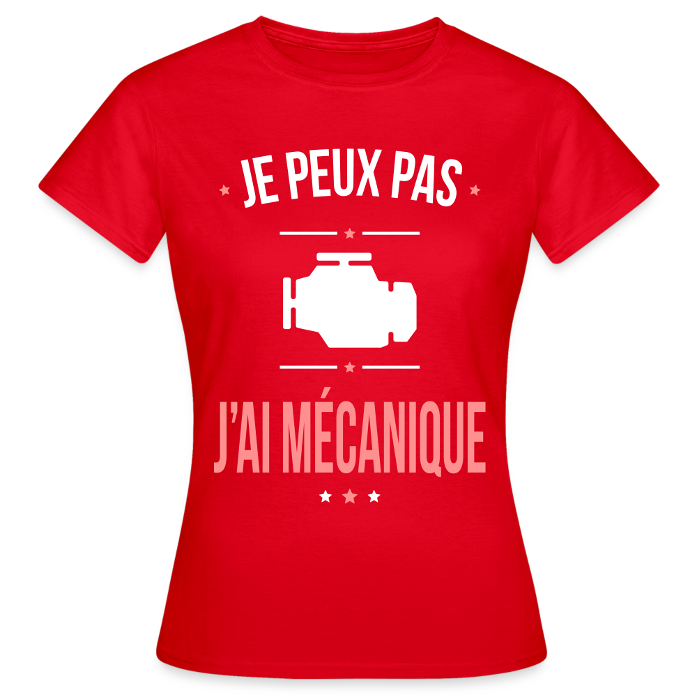T-shirt Femme - Je peux pas j'ai Mécanique - rouge