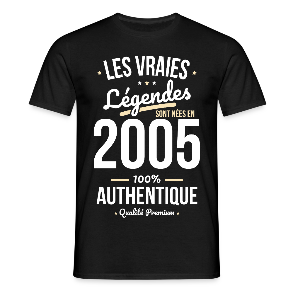 T-shirt Homme - Anniversaire 20 Ans - Les vraies Légendes sont nées en 2005 - noir