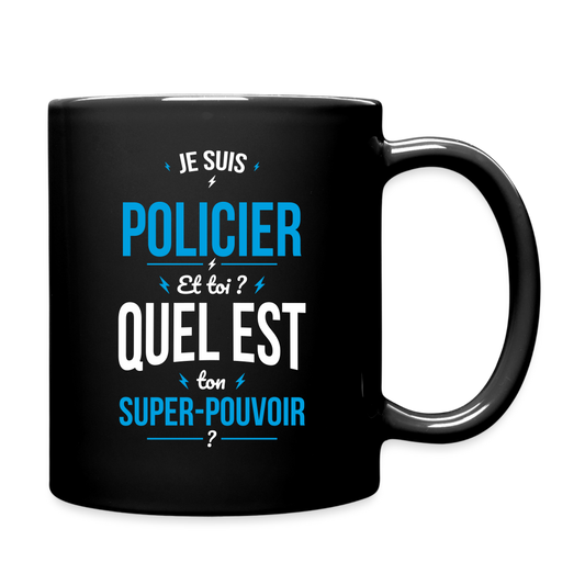 Mug uni - Je suis policier - Super-pouvoir - noir