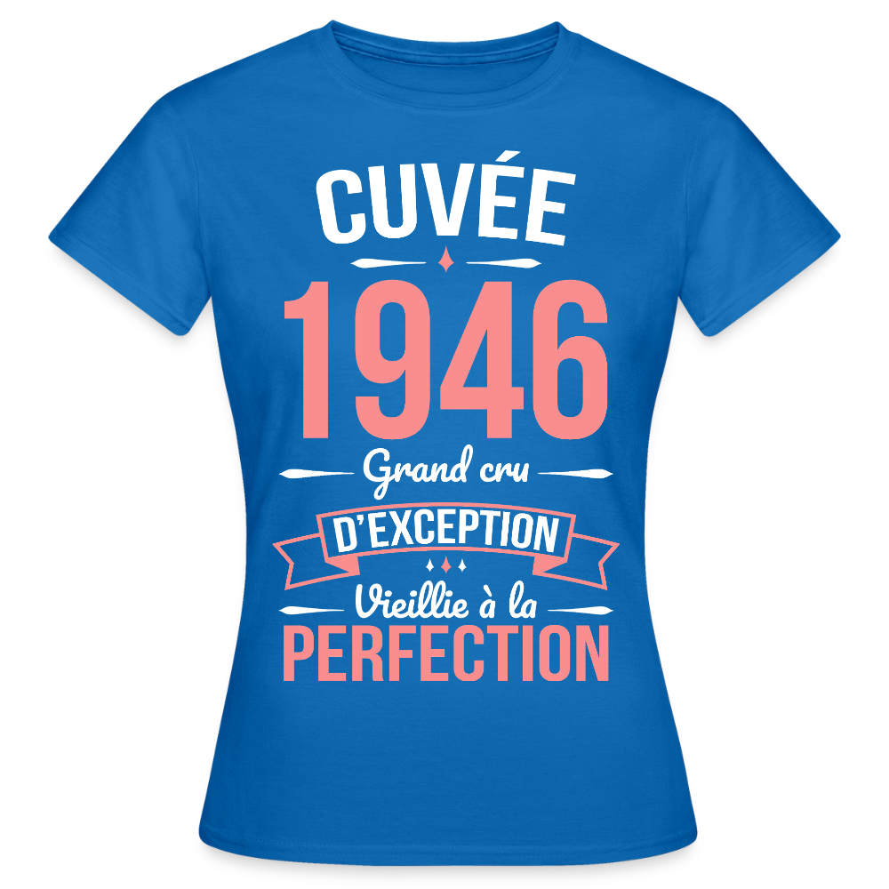 T-shirt anniversaire femme 80 ans – Cuvée 1946, Grand cru d’exception - bleu royal