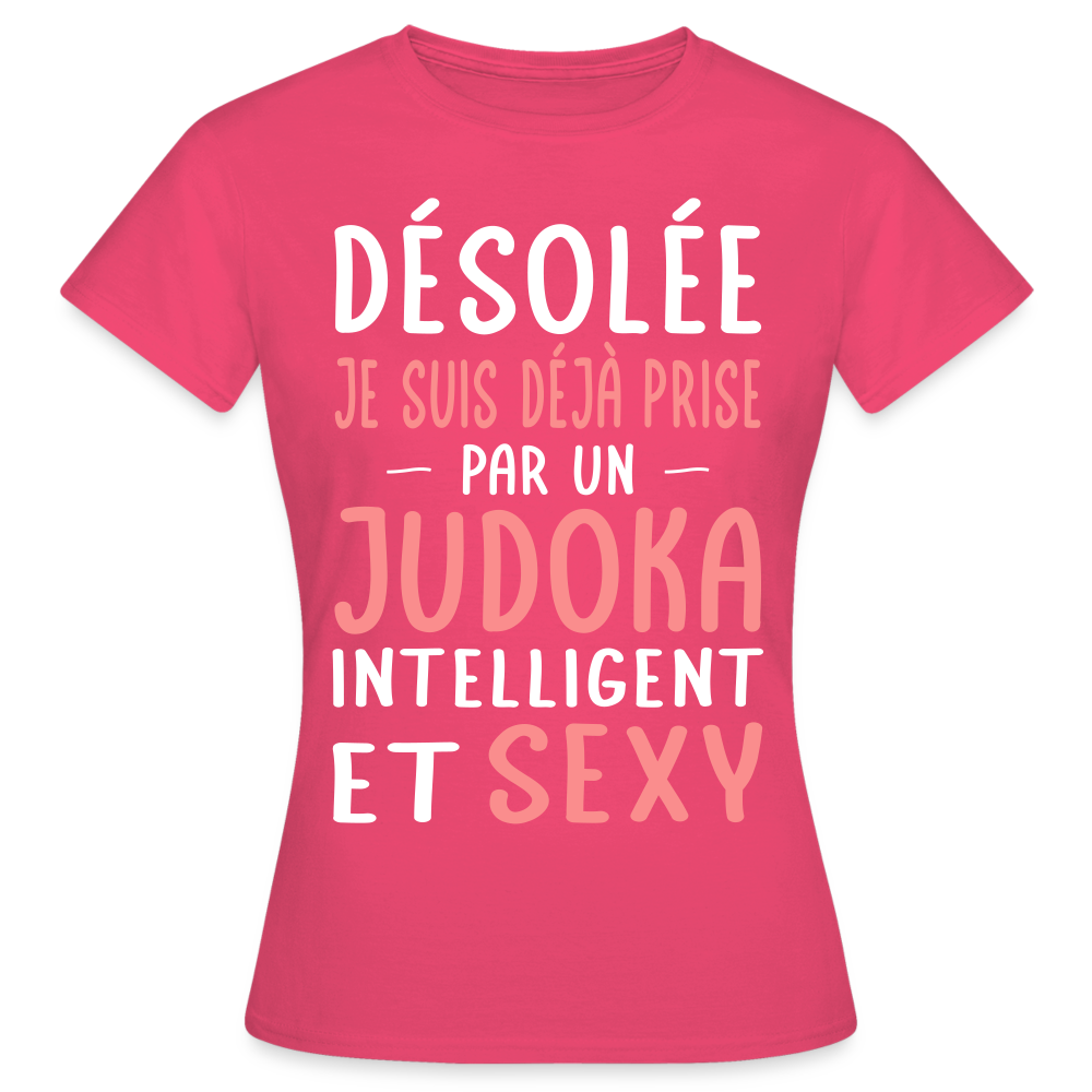 T-shirt Femme - Je suis prise par un judoka intelligent et sexy - rose azalée