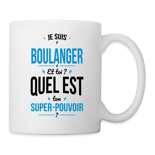 Mug blanc - Je suis boulanger - Super-pouvoir - blanc