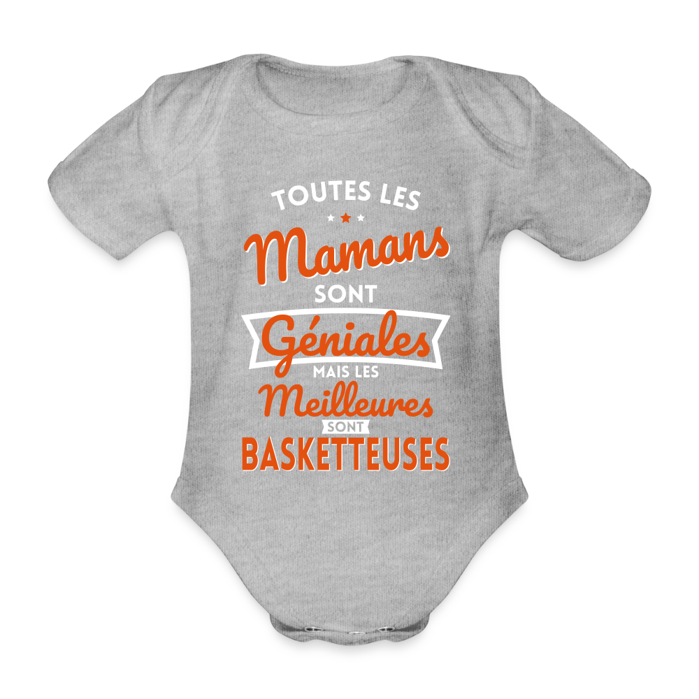 Body Bébé bio manches courtes - Mamans géniales - Les meilleures sont basketteuses - gris chiné
