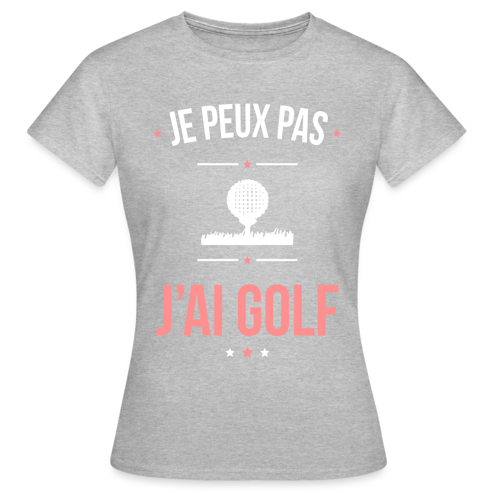 T-shirt Femme - Je peux pas j'ai Golf - gris chiné