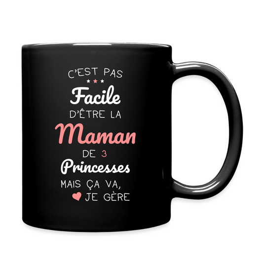 Mug uni - Pas facile d'être la maman de 3 princesses - noir