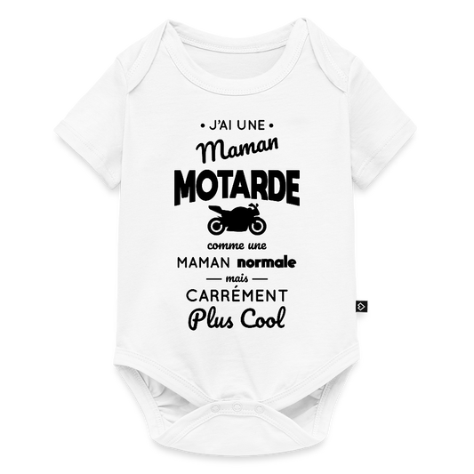 Body Bébé bio manches courtes - J'ai une maman motarde - blanc