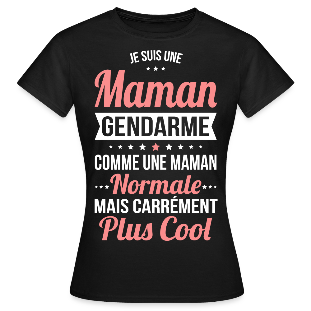T-shirt Femme - Maman gendarme plus cool - noir