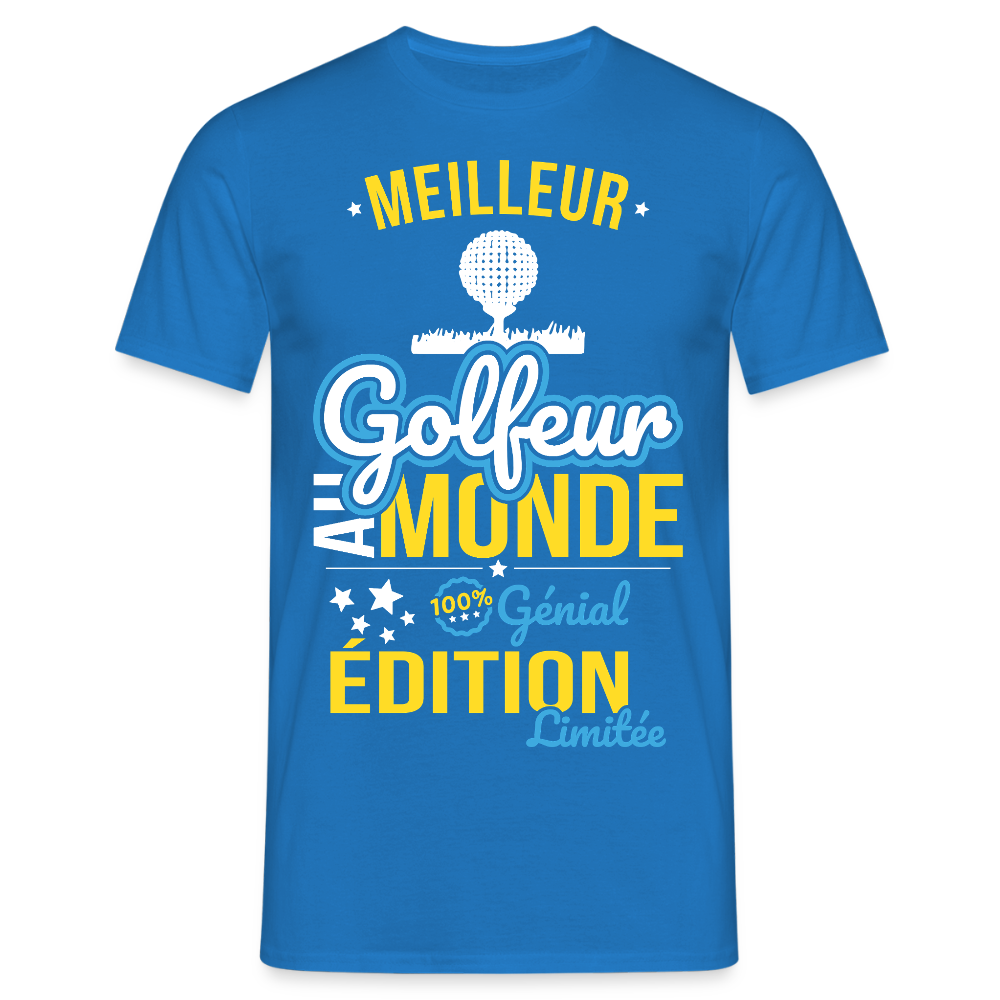 T-shirt Homme - Meilleur Golfeur au monde - 100% génial - bleu royal