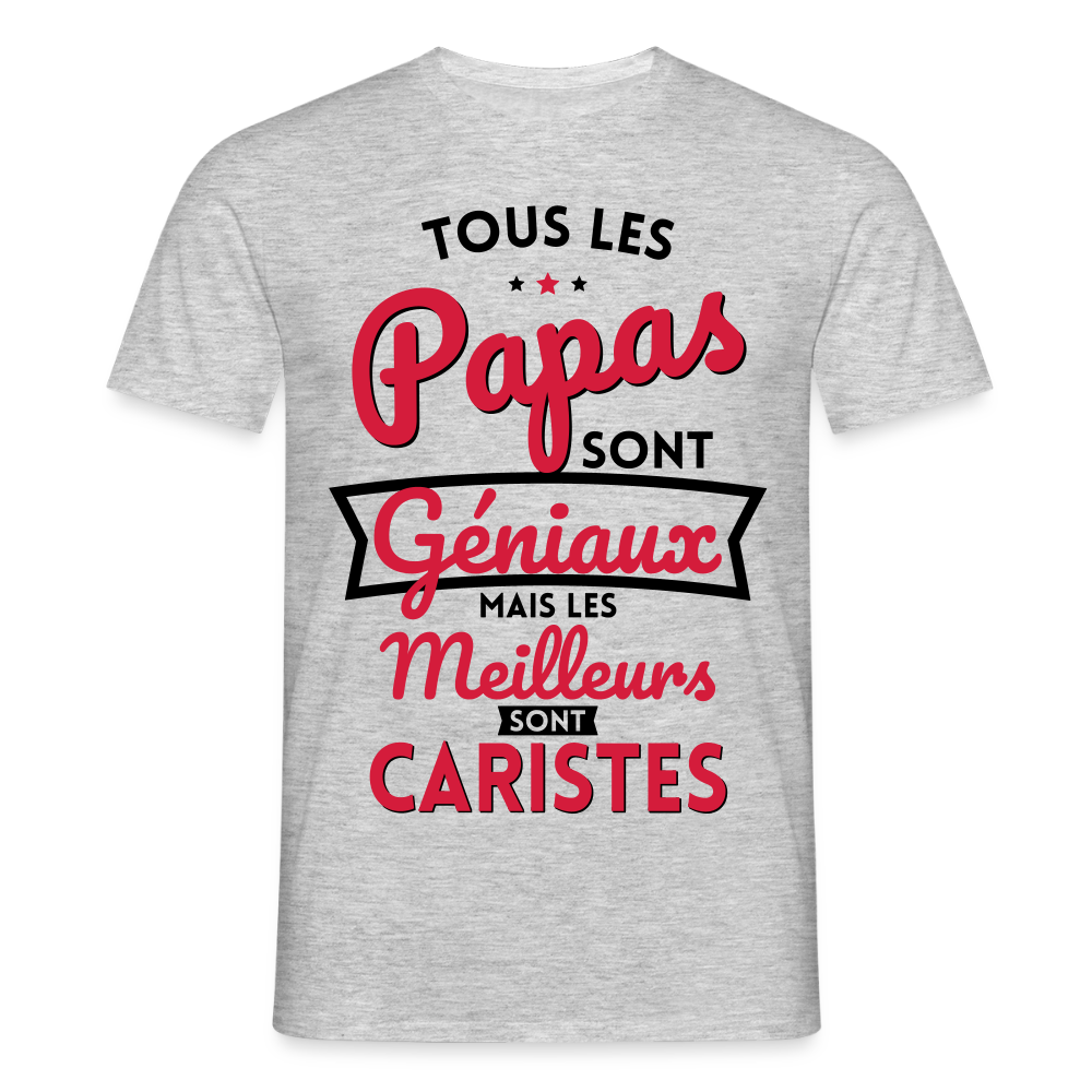 T-shirt Homme - Papas géniaux - Les meilleurs sont caristes - gris chiné