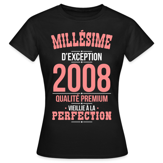 T-shirt anniversaire Femme 18 Ans – Millésime d’Exception 2008 - noir