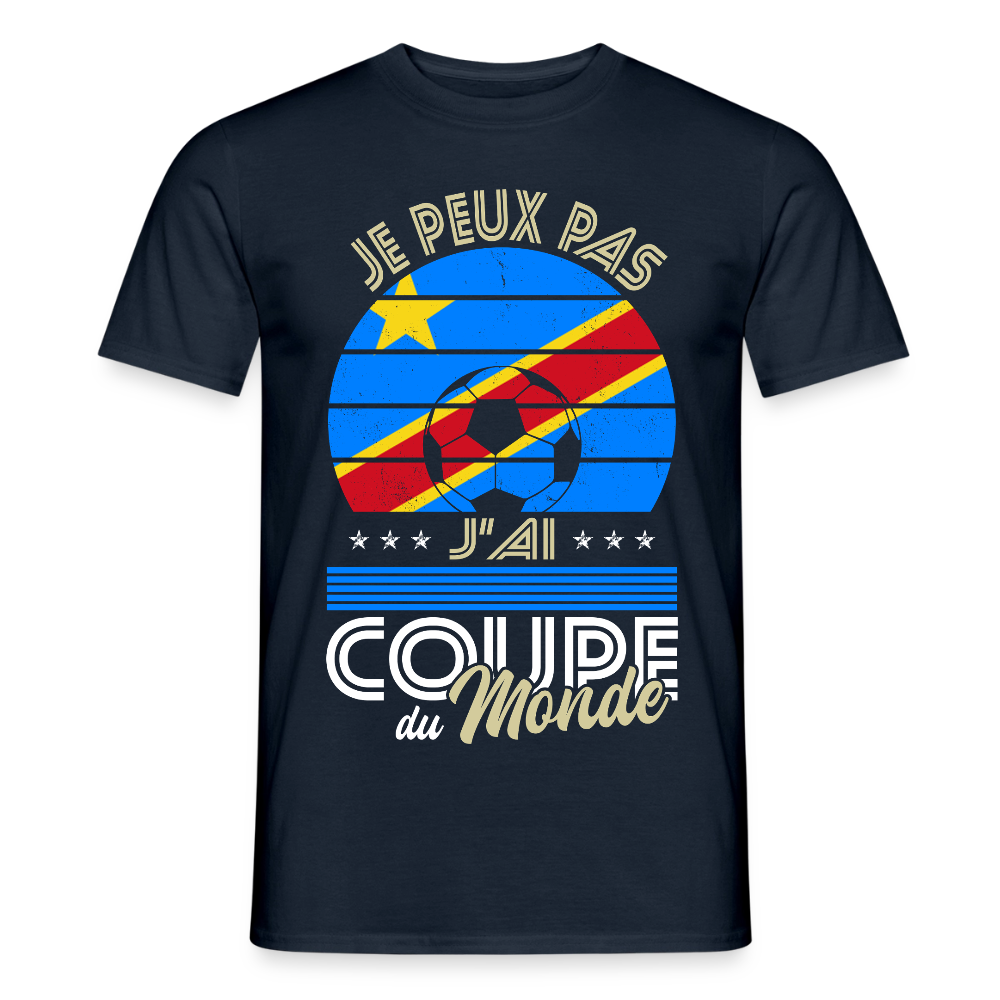 T-shirt Homme - Je peux pas j'ai Coupe du Monde - RD Congo - marine