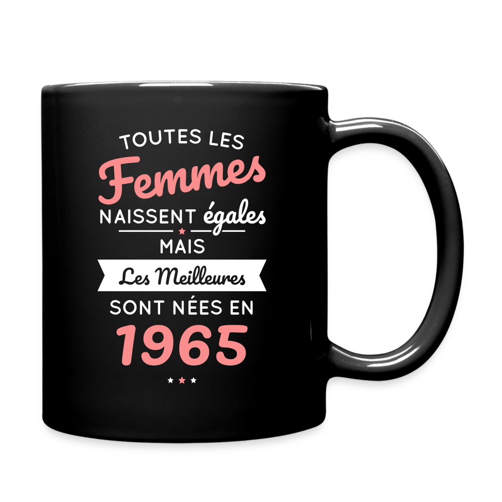 Mug uni - Anniversaire 60 Ans - Les meilleures sont nées en 1965 - noir