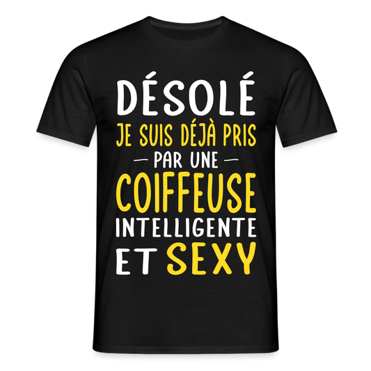 T-shirt Homme - Je suis pris par une coiffeuse intelligente et sexy. - noir