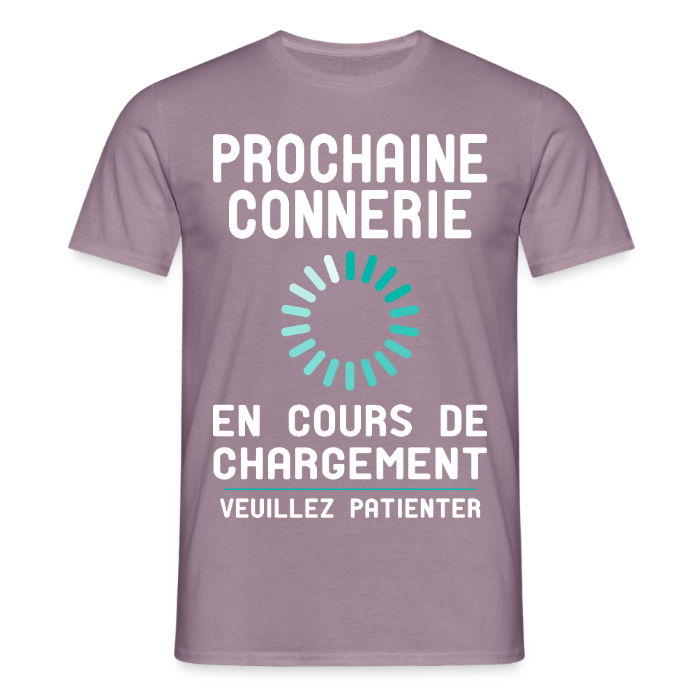 T-shirt Homme -  Prochaine connerie en cours de chargement - mauve gris 
