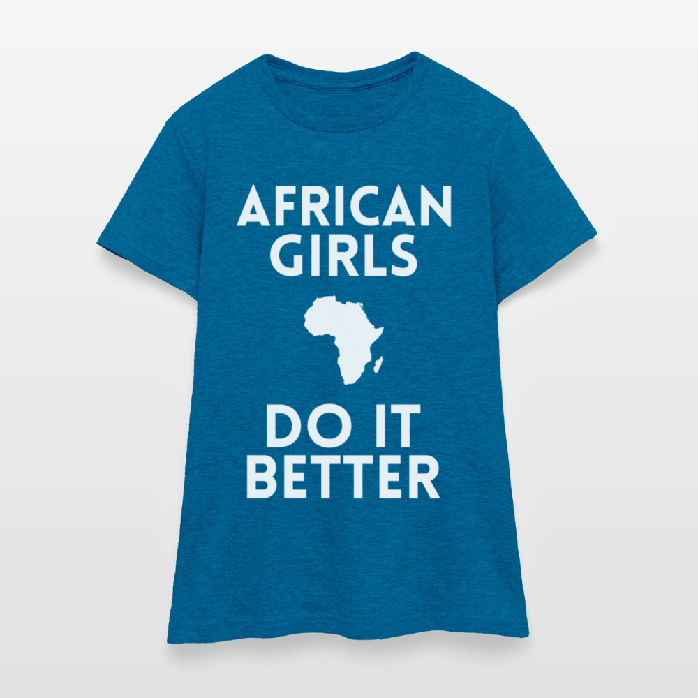 T-shirt femme - African Girls Do It Better - bleu saphir antique chiné