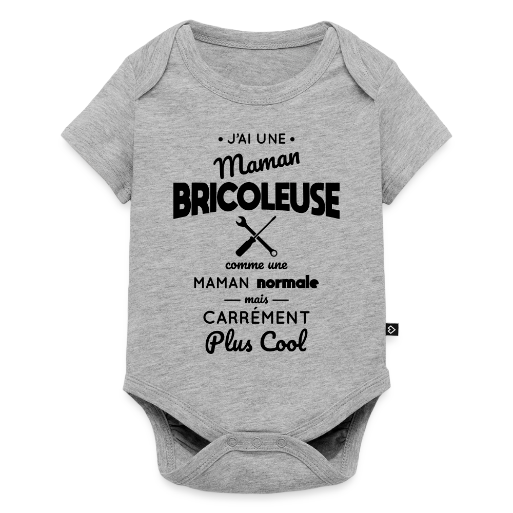 Body Bébé bio manches courtes - J'ai une maman bricoleuse - gris chiné