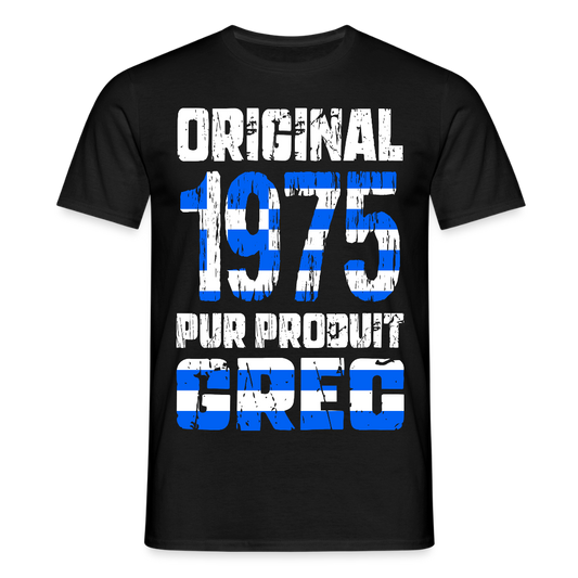 T-shirt Homme - Anniversaire 50 Ans - Original 1975 - Pur produit Grec - noir