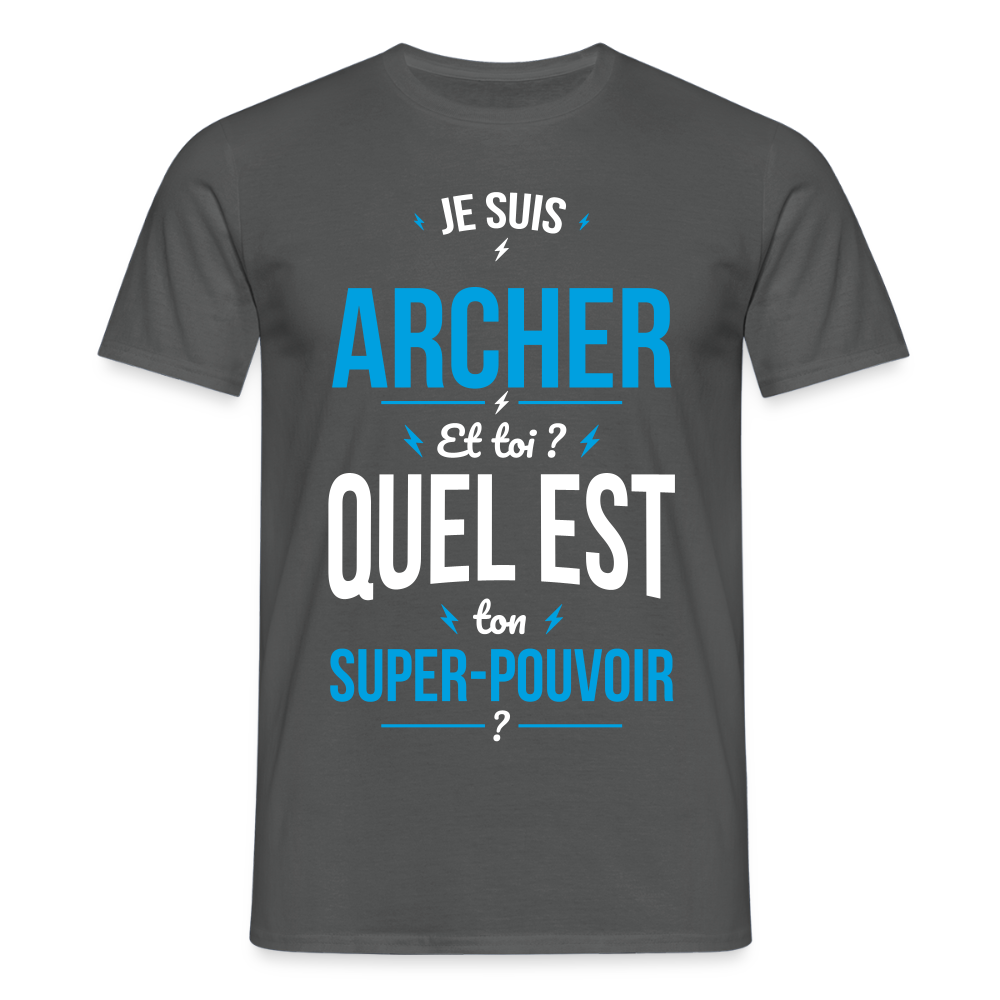 T-shirt Homme - Je suis archer - Super-pouvoir - charbon
